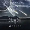 Josiah MacArthur - Clash of Worlds